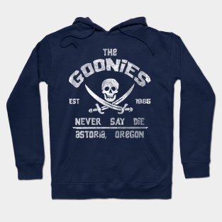 Goonies Hoodie - The Goonies Never Say Die by scribblejuice